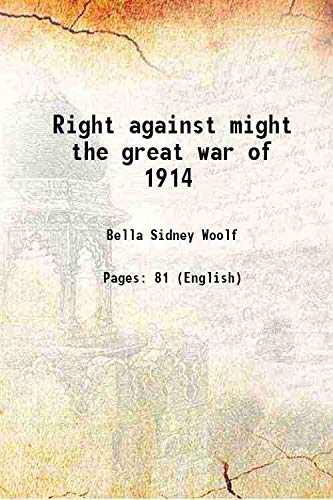 Beispielbild fr Right against might the great war of 1914 1914 zum Verkauf von Books Puddle
