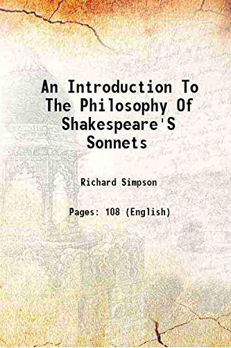 Beispielbild fr An Introduction To The Philosophy Of Shakespeare'S Sonnets 1868 zum Verkauf von Books Puddle