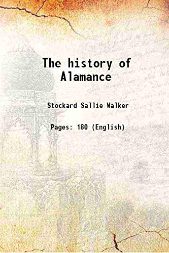 Stock image for The history of Alamance 1900 for sale by Books Puddle