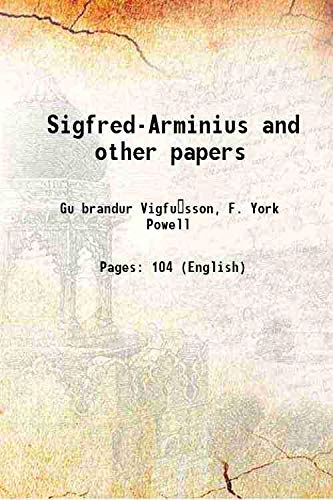 9789333100250: Sigfred-Arminius and other papers 1886 [Hardcover]