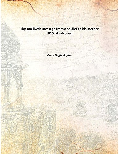 Stock image for Thy son livethmessage from a soldier to his mother [HARDCOVER] for sale by Books Puddle