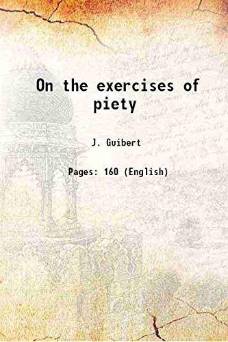 Imagen de archivo de On the exercises of piety 1911 [Hardcover] a la venta por Books Puddle