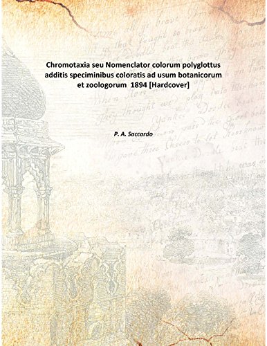 9789333111256: Chromotaxia seu Nomenclator colorum polyglottus additis speciminibus coloratis ad usum botanicorum et zoologorum 1894 [Hardcover]