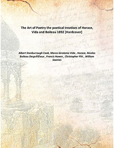 Stock image for The Art of Poetrythe poetical treatises of Horace, Vida and Boileau [HARDCOVER] for sale by Books Puddle