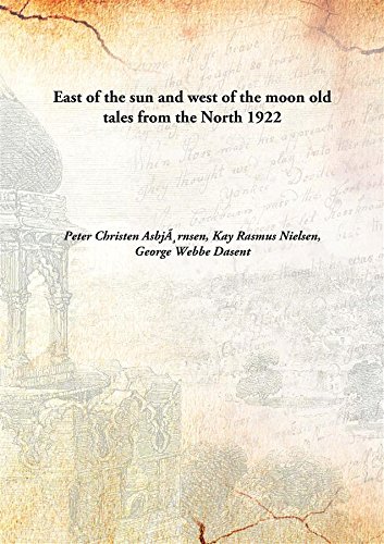 9789333120302: East of the sun and west of the moon old tales from the North 1922 [Hardcover]