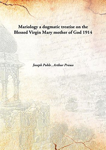 Beispielbild fr Mariologya dogmatic treatise on the Blessed Virgin Mary mother of God [HARDCOVER] zum Verkauf von Books Puddle