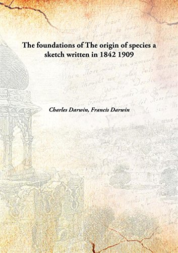 Imagen de archivo de The foundations of The origin of speciesa sketch written in 1842 [HARDCOVER] a la venta por Books Puddle