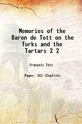 Imagen de archivo de Memories of the Baron de Tott on the Turks and the Tartars a la venta por Books Puddle
