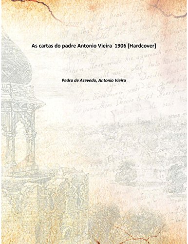 Beispielbild fr As cartas do padre Antonio Vieira [HARDCOVER] zum Verkauf von Books Puddle