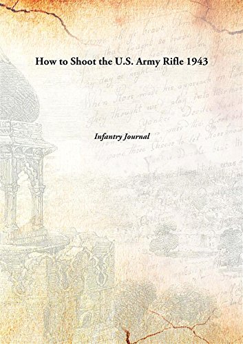 Imagen de archivo de How to Shoot the U.S. Army Rifle a la venta por Books Puddle