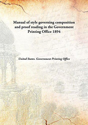 Stock image for Manual of style governing composition and proof reading in the Government Printing Office for sale by Books Puddle