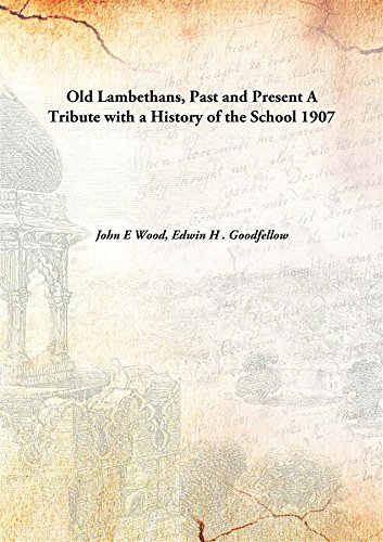 Stock image for Old Lambethans, Past and PresentA Tribute with a History of the School [HARDCOVER] for sale by Books Puddle