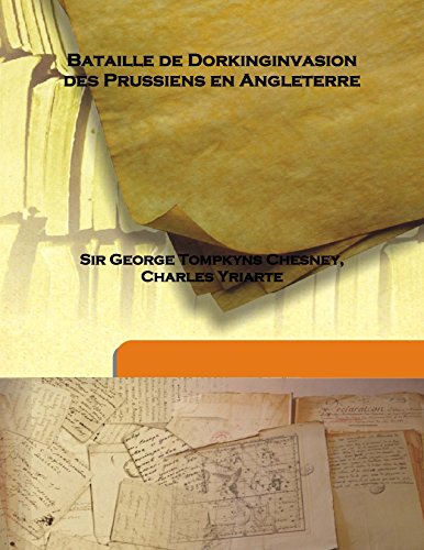 Stock image for Bataille de Dorkinginvasion des Prussiens en Angleterre [HARDCOVER] for sale by Books Puddle