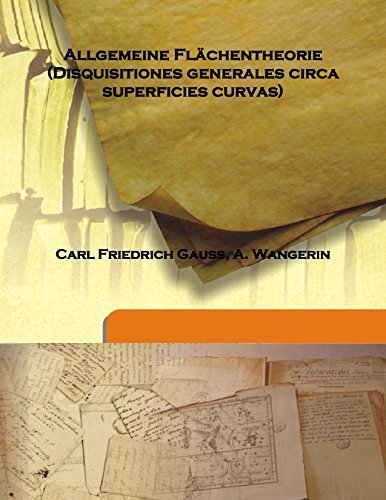 Beispielbild fr Allgemeine Fl&Atilde;&euro;chentheorie (Disquisitiones generales circa superficies curvas) [HARDCOVER] zum Verkauf von Books Puddle