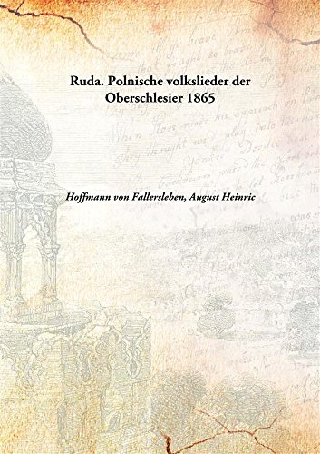 Beispielbild fr Ruda. Polnische volkslieder der Oberschlesier 1865 [Hardcover] zum Verkauf von Books Puddle