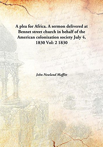 Stock image for A plea for Africa.A sermon delivered at Bennet street church in behalf of the American colonization society July 4, 1830 [HARDCOVER] for sale by Books Puddle