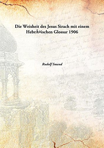 Stock image for Die Weisheit des Jesus Sirachmit einem Hebr&auml;ischen Glossar for sale by Books Puddle