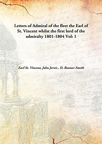 9789333151986: Letters of Admiral of the fleetthe Earl of St. Vincent whilst the first lord of the admiralty 1801-1804