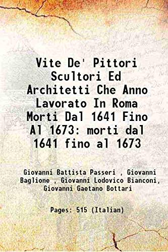 Beispielbild fr Vite de' pittori scultori ed architetti che anno lavorato in Romamorti dal 1641 fino al 1673 zum Verkauf von Books Puddle