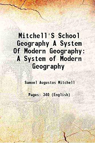 Stock image for Mitchell's School GeographyA System of Modern Geography [HARDCOVER] for sale by Books Puddle