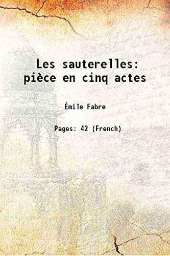 Stock image for Les sauterellespi&egrave;ce en cinq actes for sale by Books Puddle