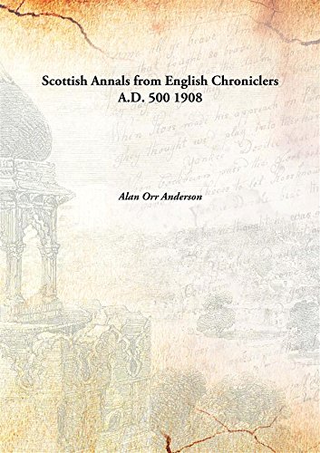 Stock image for Scottish Annals from English Chroniclers A.D. 500 [HARDCOVER] for sale by Books Puddle