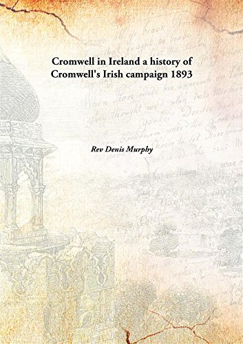 Beispielbild fr Cromwell in Irelanda history of Cromwell's Irish campaign [HARDCOVER] zum Verkauf von Books Puddle