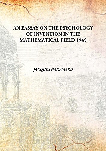 Stock image for AN EASSAY ON THE PSYCHOLOGY OF INVENTION IN THE MATHEMATICAL FIELD [HARDCOVER] for sale by Books Puddle