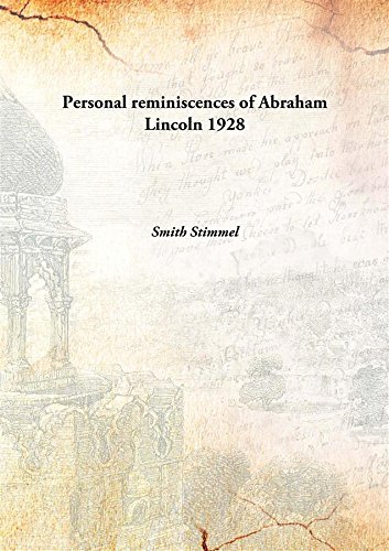 Beispielbild fr Personal reminiscences of Abraham Lincoln [HARDCOVER] zum Verkauf von Books Puddle