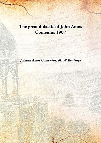 Beispielbild fr The great didactic of John Amos Comenius [HARDCOVER] zum Verkauf von Books Puddle