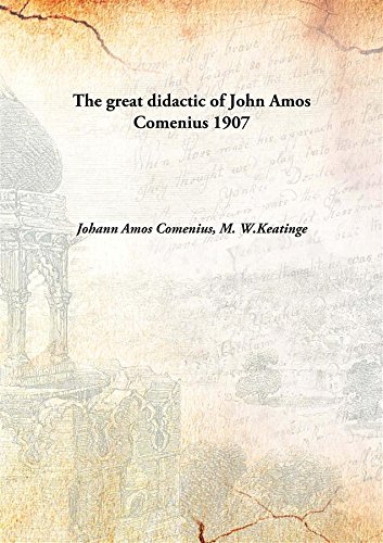 Stock image for The great didactic of John Amos Comenius [HARDCOVER] for sale by Books Puddle