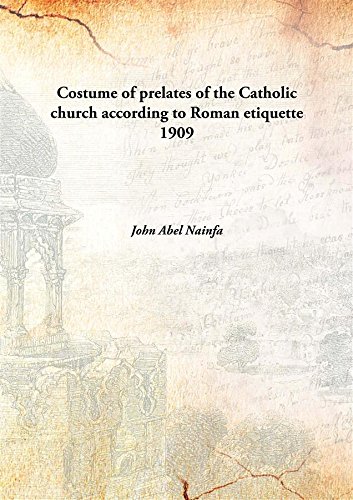 9789333160162: Costume of prelates of the Catholic church according to Roman etiquette