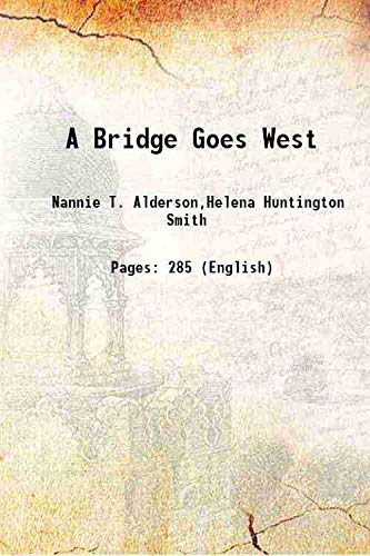Stock image for A Bridge Goes West [HARDCOVER] for sale by Books Puddle