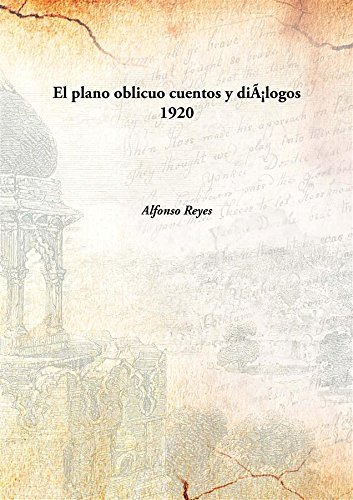 Imagen de archivo de El plano oblicuocuentos y di&aacute;logos a la venta por Books Puddle