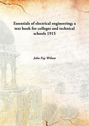 9789333165006: Essentials of electrical engineering; a text book for colleges and technical schools