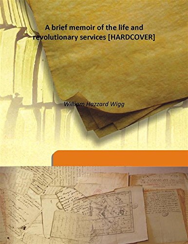 Beispielbild fr A brief memoir of the life and revolutionary services [HARDCOVER] zum Verkauf von Books Puddle