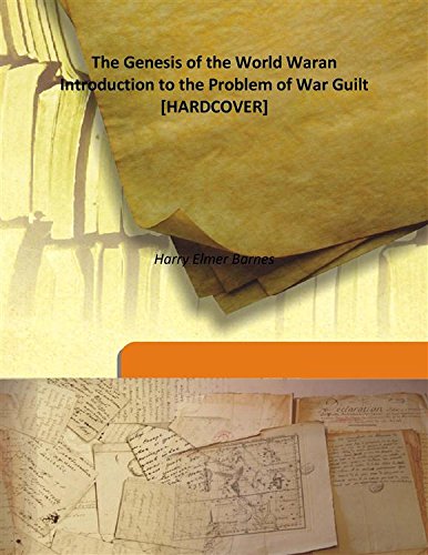 Immagine dell'editore per The Genesis of the World Waran Introduction to the Problem of War Guilt [HARDCOVER] venduto da Majestic Books