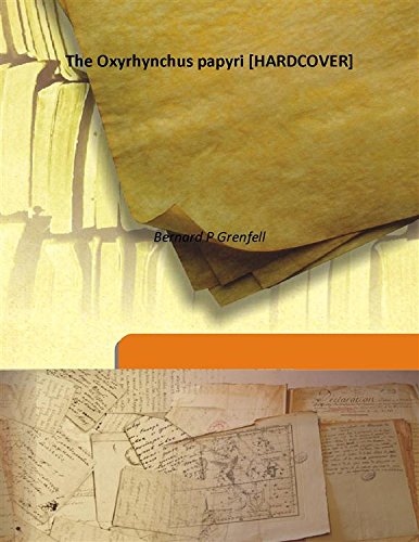 Stock image for The Oxyrhynchus papyri [HARDCOVER] for sale by Books Puddle