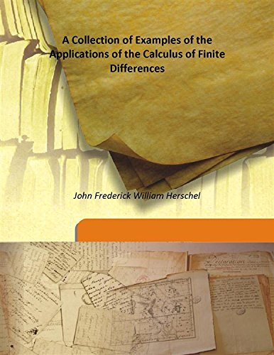 Beispielbild fr A Collection of Examples of the Applications of the Calculus of Finite Differences [HARDCOVER] zum Verkauf von Books Puddle