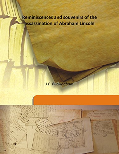 Imagen de archivo de Reminiscences and souvenirs of the assassination of Abraham Lincoln a la venta por Books Puddle