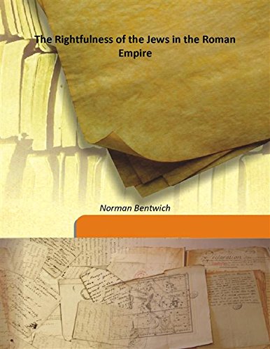 Beispielbild fr The Rightfulness of the Jews in the Roman Empire [HARDCOVER] zum Verkauf von Books Puddle