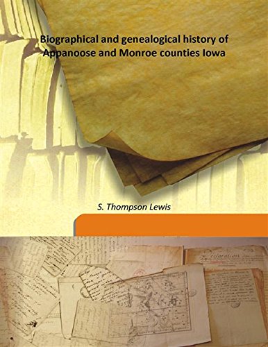 Imagen de archivo de Biographical and genealogical history of Appanoose and Monroe counties Iowa a la venta por Books Puddle