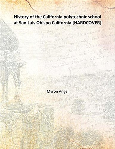 Beispielbild fr History of the California polytechnic school at San Luis Obispo California [HARDCOVER] zum Verkauf von Books Puddle