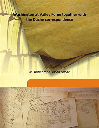 Beispielbild fr Washington at Valley Forge together with the Duch&Atilde;&copy; correspondence [HARDCOVER] zum Verkauf von Books Puddle
