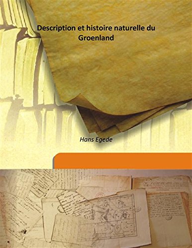 Stock image for Description et histoire naturelle du Groenland [HARDCOVER] for sale by Books Puddle