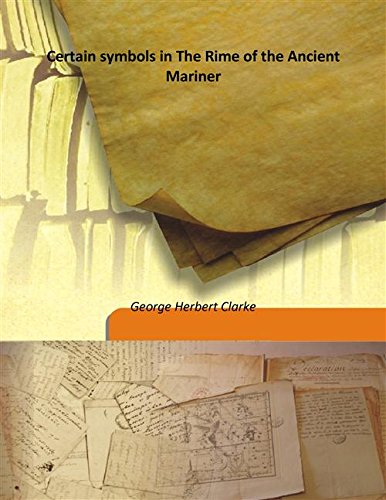Stock image for Certain symbols in The Rime of the Ancient Mariner [HARDCOVER] for sale by Books Puddle