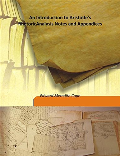 Stock image for An Introduction to Aristotle's RhetoricAnalysis Notes and Appendices [HARDCOVER] for sale by Books Puddle