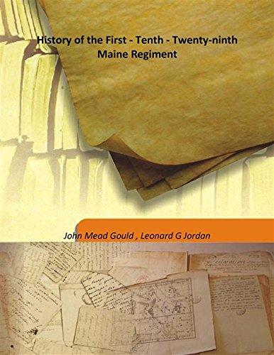 Stock image for History of the First - Tenth - Twenty-ninth Maine Regiment [HARDCOVER] for sale by Books Puddle