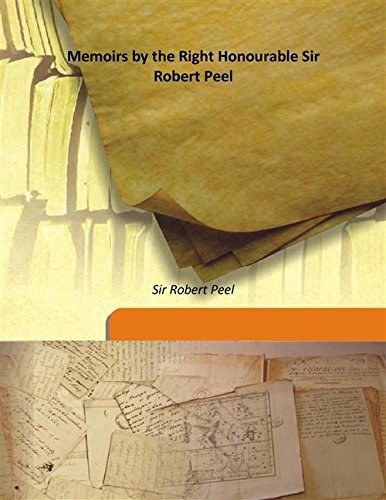 Imagen de archivo de Memoirs by the Right Honourable Sir Robert Peel [HARDCOVER] a la venta por Books Puddle
