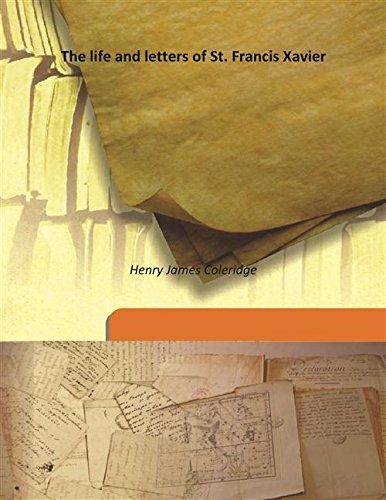Beispielbild fr The life and letters of St. Francis Xavier [HARDCOVER] zum Verkauf von Books Puddle